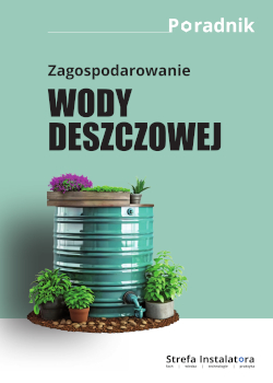 e-book/poradnik dla wykonawcy "Zagospodarowanie wody deszczowej"